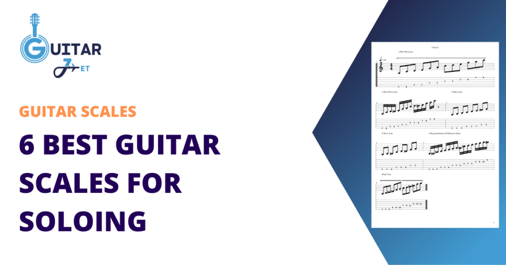 6 Best guitar scales for soloing featured image
