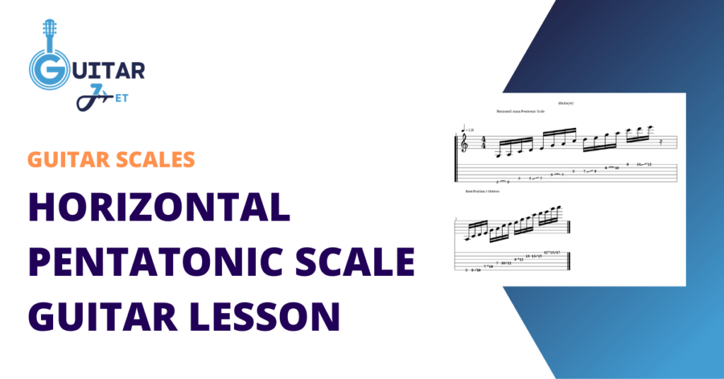 Horizontal Pentatonic Scale Guitar Lesson Featured Image