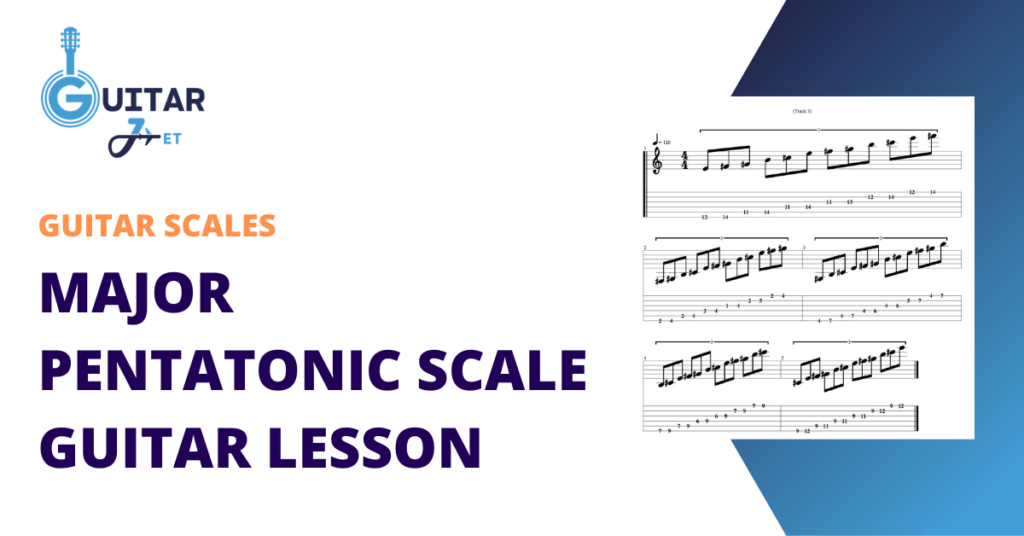 Major Pentatonic Scale Guitar Lesson Featured Image